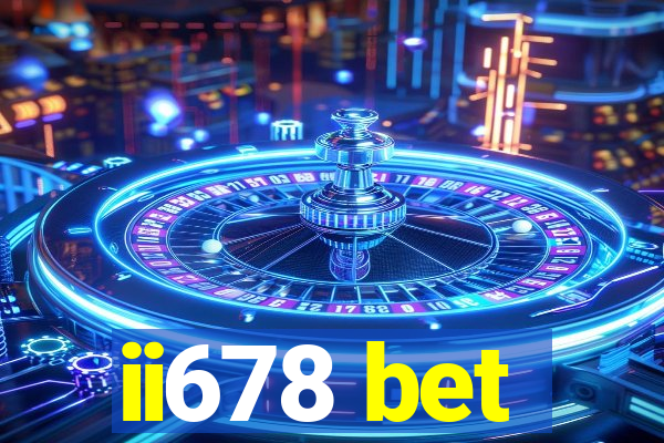 ii678 bet